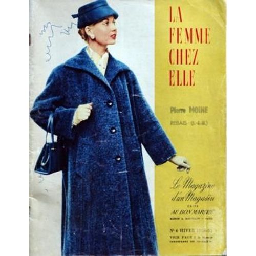Femme Chez Elle (La) N° 6 Du 01/12/1956 - Pierre Moine - Maison A. Boucicaut