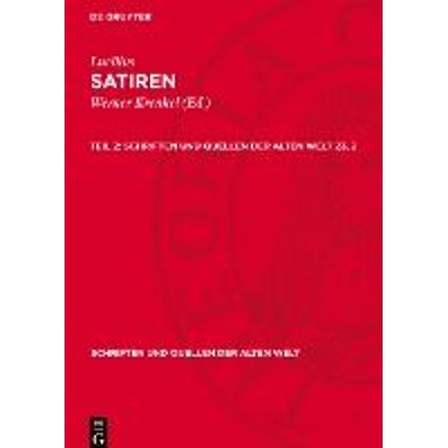 Satiren, Teil 2, Schriften Und Quellen Der Alten Welt 23, 2