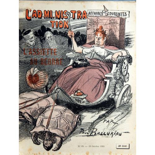 Assiette Au Beurre (L') N° 29 Du 19/10/1901 - L'administration Par Paul Ralluriau - Les Senecuriens Travaillent Par F.B. - A La Douane - Dessin