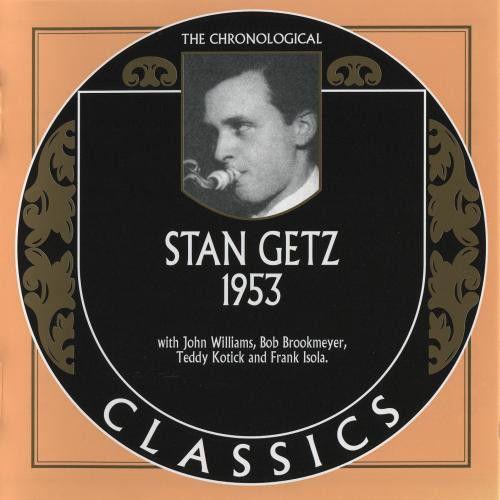 The Chronological Stan Getz - 1953