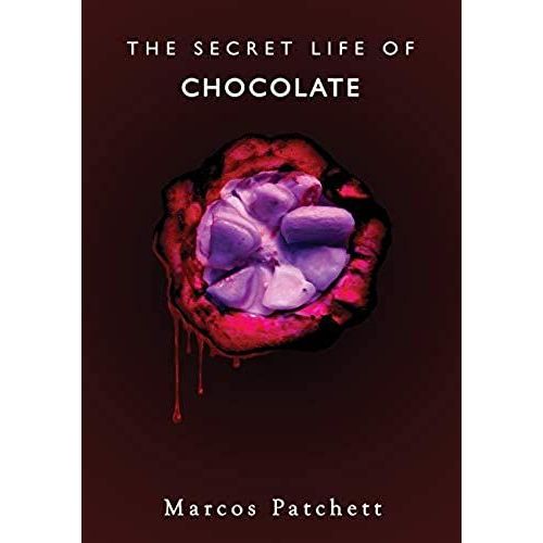 The Secret Life Of Chocolate