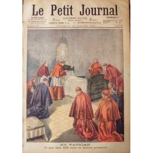 Petit Journal Supplement Illustre (Le) N° 661 Du 19/07/1903 - Au Vatican Le Pape Leon Xiii Recoit Les Derniers Sacrements En Russie Un Culte Agite Et Bruyant