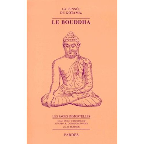 La Pensée De Gotama, Le Bouddha