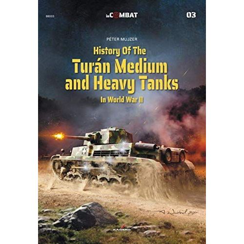 History Of The Turán Medium And Heavy Tanks In World War Ii