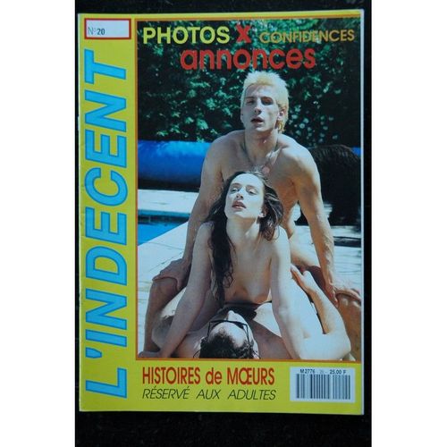 L'indécent N° 20 - 1990 - Histoires De Moeurs - Photos X - Histoires Vécues - Confidences - Annonces - Adultes