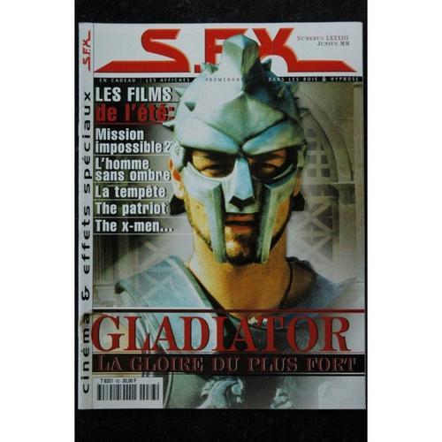 Sfx 83 - Gladiator - Mission Impossible 2 - La Tempète - The Patriot + Affiches - 52 Pages - 2000 06