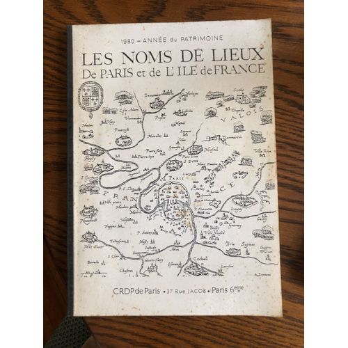 Les Noms De Lieux De Paris Et De L Île-De-France