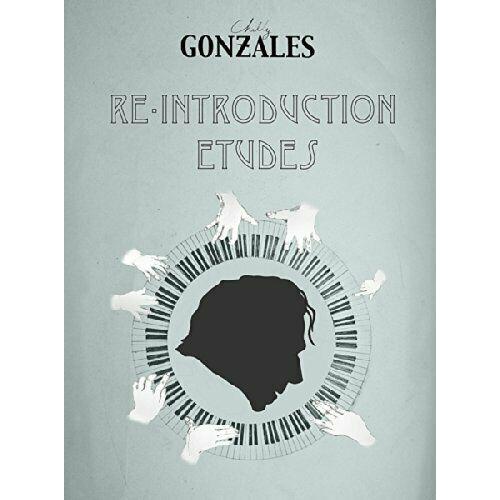 Chilly Gonzales: Re-Introduction Etudes / Recueil + Cd