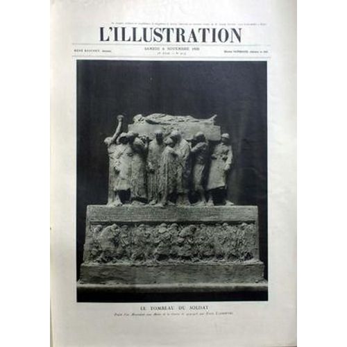 Illustration (L') N° 4053 Du 06/11/1920 - Le Tombeau Du Soldat / Projet D'un Monument Aux Morts De La Guerre De 14-18 Par Landowski