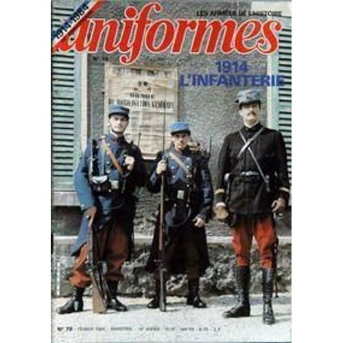Uniformes Les Armees De L'histoire N° 79 Du 01/02/1984 - L'infanterie 1914 Par Delperier - La Mannequinite Par A. Perdoux - Les Officiers De Chevau-Legers Lanciers Polonais De 1911 - 14 Par Engl...