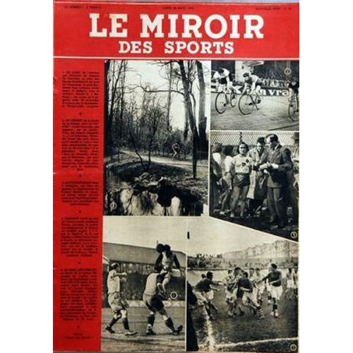 Miroir Des Sports (Le) N° 89 Du 29/03/1943 - Jean Lalanne - Leygues - Vel'd'hiv' - Louis Gerardin - Gosselin - Scherens - Mme F. Delepine - Cross - Le Amienois Grava Pendant Le Match De Championnat...