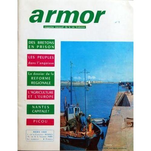 Armor N° 1 Du 01/03/1969 - Des Bretons En Prison - Les Peuples Dans L'angoisse - Reforme Regionale - Agriculture Et Europe - Nantes - Capitale - Picou