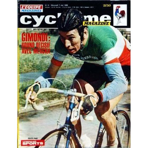 Equipe Cyclisme Magazine (L') N° 6 Du 07/05/1969 - Gimondi / Round Decisif Avec Merckx -