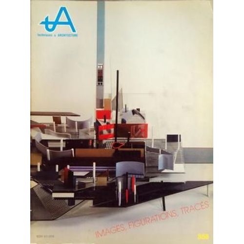 Techniques Et Architecture N° 358 Du 01/02/1985 - Images - Figurations - Traces