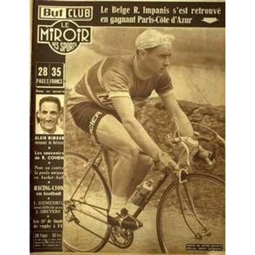 But Et Club - Le Miroir Des Sports N° 450 Du 15/03/1954 - Le Belge R. Impanis - Alain Mimoun - R. Cohen - J. Dumesnil Et J. Sneyers. Racing-Lyon - Les 16eme De Finale De Rugby A Xv.