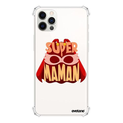 Coque Iphone 12/12 Pro Silicone Antichocs Solides Coins Renforcés Protection Housse Transparente Super Maman Evetane