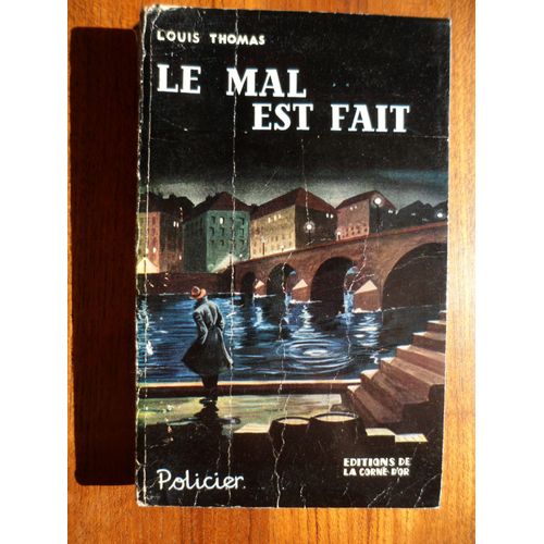 Le Mal Est Fait