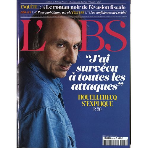 Obs (L') N° 2618 Du 08/01/2015 - J Ai Survecu A Toutes Les Attaques - Houellebecq S Explique Debats - Pourquoi Obama A Trahi Culture - Les Ocnfidences De Luchini