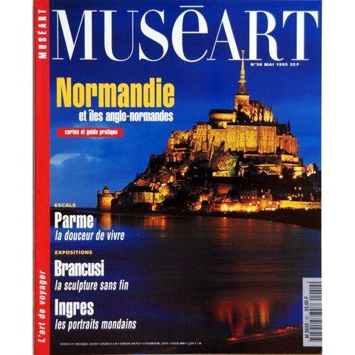 Museart N° 50 Du 01/05/1995 - Sommaire - Escales Parme Et Aden - Palette Six Personnalites Du Monde De L'art - Beaux-Arts Bizarre - Style Design Et Mode - La Region Du Mois Normandie Et Iles Anglo-...
