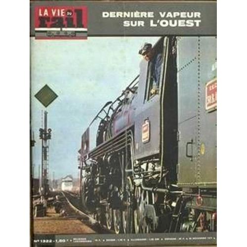 Vie Du Rail (La) N° 1322 Du 26/12/1971 - Derniere Vapeur Sur L'ouest.