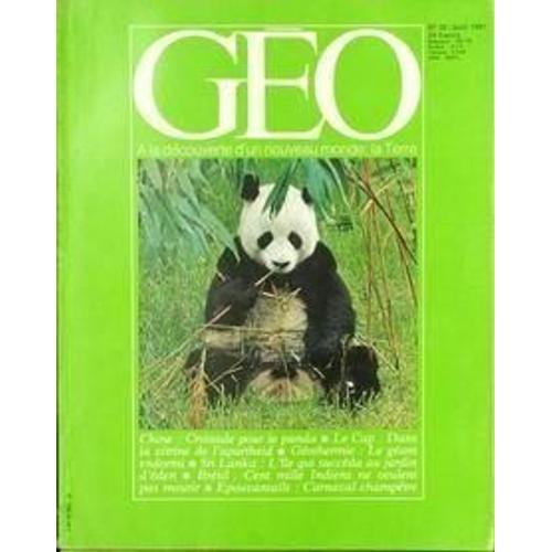 Geo N° 30 Du 01/08/1981 - Chine - Croisade Pour Le Panda Le Cap- Dans La Vitrine De L'apartheid Geothermie - Le Geant Endormi Sri Lanka - L'ile Qui Succeda Au Jardin D'eden Bresil - Cent Mille Indi...