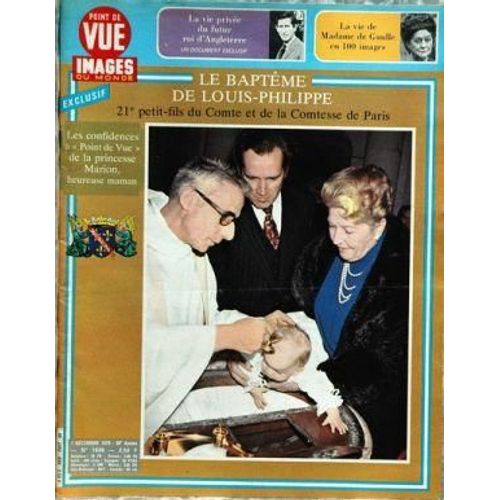 Point De Vue Images Du Monde N° 1636 Du 07/12/1979 - Le Futur Roi D'angleterre - Charles - Madame De Gaulle - Le Bapteme De Louis-Philippe - La Princesse Marion.