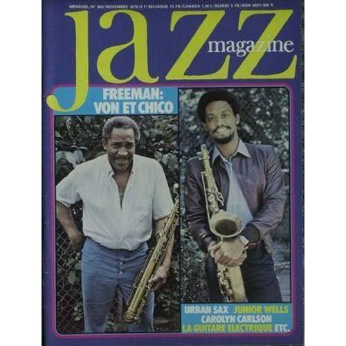 Jazz Magazine N° 280 Du 01/11/1979 - Freeman - Von Et Chico - Urban Sax - Junior Wells - Carolyn Carlson - La Guitare Electrique.