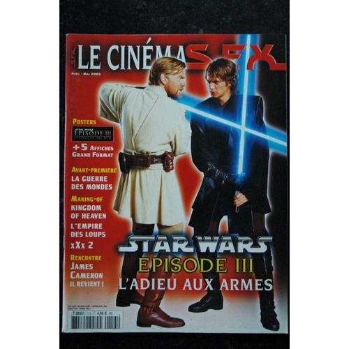 Sfx 115 - Star Wars Episode Iii L'adieu Aux Armes - James Cameron + Affiches - 64 Pages - 2005 04