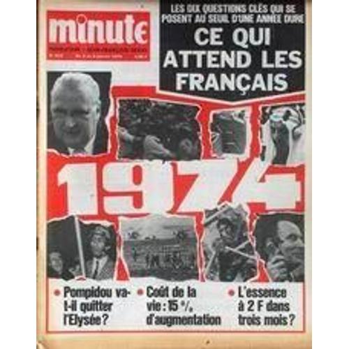 Minute N° 612 Du 02/01/1974 - Les 10 Questions Cles Qui Se Posent Au Seuil D'une Annee Dure - Pomidou - Cout De La Vie - Essence.