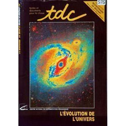 Textes Et Documents Pour La Classe N° 575 Du 30/01/1991 - L'evolution De L'univers - Brigite Massin - Mozart - Isabel Sebastian - J.Luc Boutte.