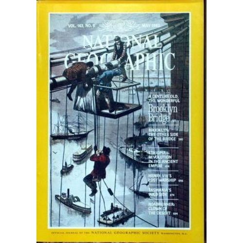 National Geographic N° 163 Du 01/05/1983 - Brooklyn Bridge - Ethiopia - Henry Viii's Lost Warship - Tasmania's Wild Side.