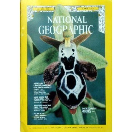 National Geographic N° 139 Du 01/04/1971 - Hungary - Maui - Where Old Hawaii Still Lives - Ireland's Invincible Isles - The Arans - Polar Bear - Lonely Nomad Of The North - The Exquisite O...
