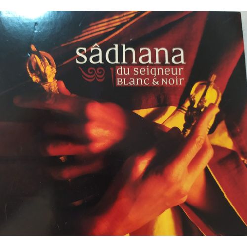 Sâdhana Du Seigneur Blanc Et Noir - Rituel Du Soir