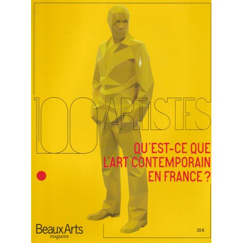 100 Artistes Qu'est-Ce Que L'art Contemporain En France