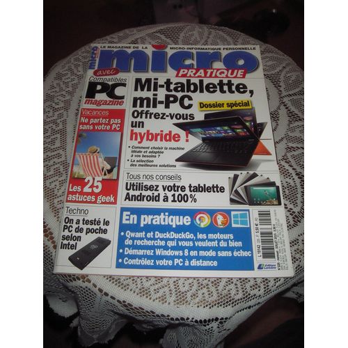 Micro Pratique N° 226. Dossier Spécial: Mi-Tablette, Mi-Pc. Offrez-Vous Un Hybride!