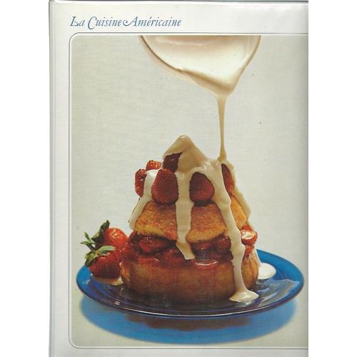 La Cuisine Américaine ( " Étui " / " Pochette " Plastifié(E) Contenant 2 Livres : 1 Livre Spiralé " Recette : La Cuisine Américaine " + 1 Livre Sur L'histoire Culinaire De L'amérique )