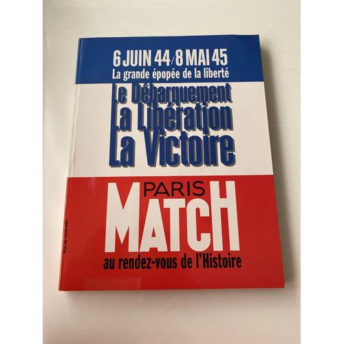 Paris Match Au Rendez Vous De L'histoire