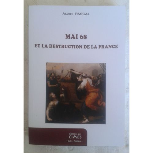 Mai 68 Et La Destruction De La France