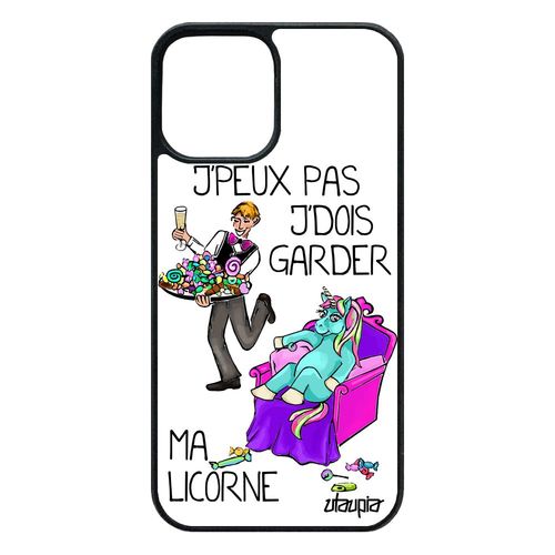 Coque Silicone Iphone 12 / 12 Pro Humour J'peux Pas J'dois Garder Ma Licorne Personnalisé Texte Drole Humoristique 64 Go Etui