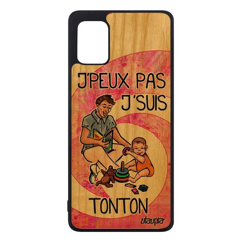 Coque En Bois J'peux Pas J'suis Tonton Samsung Galaxy A31 Silicone De Protection Bande Dessinée Rose Antichoc Texte Jpeux Humour Je