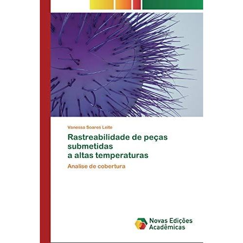 Rastreabilidade De Peças Submetidas A Altas Temperaturas