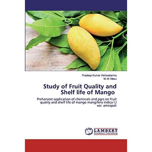 Study Of Fruit Quality And Shelf Life Of Mango