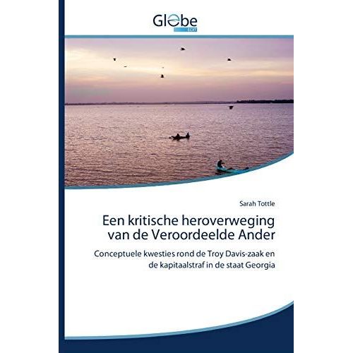Een Kritische Heroverweging Van De Veroordeelde Ander
