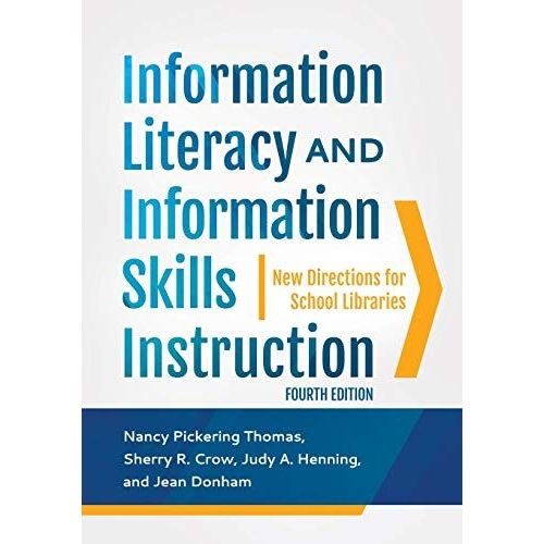 Information Literacy And Information Skills Instruction