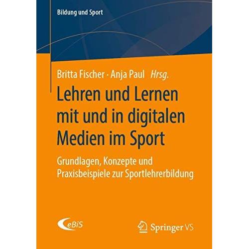 Lehren Und Lernen Mit Und In Digitalen Medien Im Sport