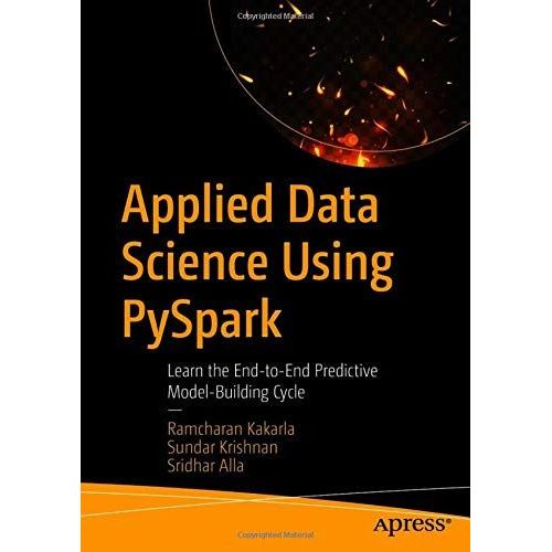 Applied Data Science Using Pyspark
