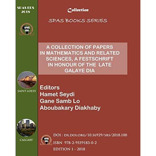 A Collection Of Papers In Mathematics And Related Sciences: A Festschrift In Honour Of The Late Galaye Dia