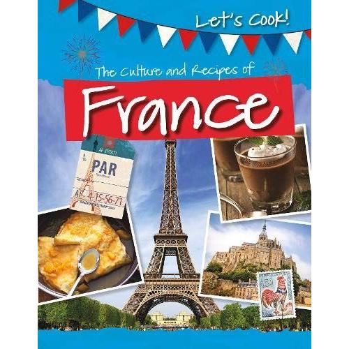 Culture And Recipes Of France