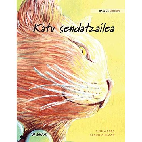 Katu Sendatzailea: Basque Edition Of The Healer Cat