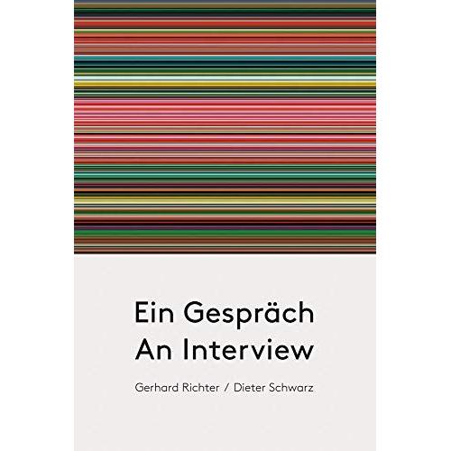 Gerhard Richter / Dieter Schwarz. Ein Gespräch / An Interview